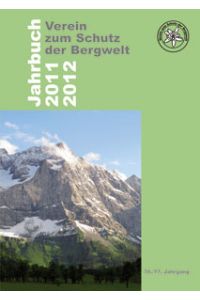 Jahrbuch des Vereins zum Schutz der Bergwelt 2011/2012. 76. /77. Jahrgang
