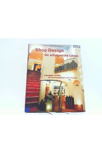 Shop-Design für erfolgreiche Läden. Atmosphäre schaffen mit Raumpsychologie und Feng Shui.
