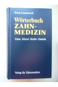 Wörterbuch Zahnmedizin Zahn Mund Kiefer Gesicht 1992