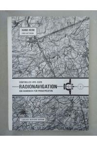 Radionavigation. Controlled VFR-CVFR. Ein Handbuchfür Privatpiloten.