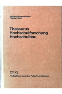 Thesaurus Hochschulforschung, Hochschulbau : ein automat. erstellter Thesaurus.