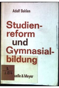Studienreform und Gymnasialbildung