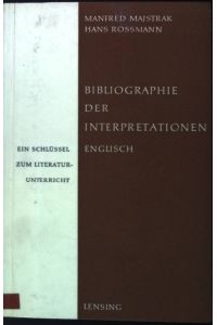 Bibliographie der Interpretationen Englisch: Ein Schlüssel zum Literaturunterrricht