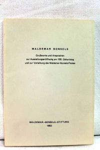 Waldemar Bonsels.   - Grußworte und Ansprachen zur Ausstellungseröffnung am 100.Geburtstag und zur Verleihung des Waldemar-Bonsels-Preises.