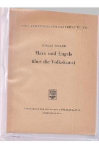 Marx und Engels über die Volkskunst.   - Studienmaterial für das Fernstudium