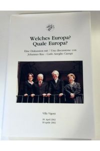 Welches Europa? Quale Europa? Eine Diskusstion una discussione, Johannes Rau - Carlo Azeglio Ciampi , Taschenbuch  - 18. April 2002