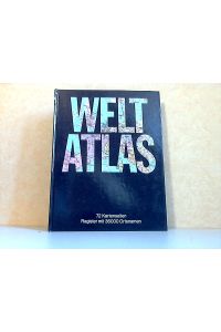 Weltatlas - 72 Kartenseiten, Register mit 36000 Ortsnamen