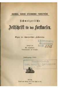 Schweizerische Zeitschrift für das Forstwesen. - Organ des schweizerischen Forstvereins.   - Jahrgang 1881.