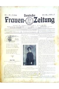 Deutsche Frauen-Zeitung. Jahrgang 1905 (Heft 1 bis 25) + Illustrierte Moden-Zeitung. Jahrgang 1904 (Heft 1 bis 24) + Jahrgang 1905 (Heft 1 bis 9).
