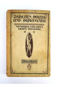 WIDMUNGSEXEMPLAR - Zwischen Politik und Diplomatie. Memoiren. Herausgegeben von Prof. Dr. M. J. Bopp.