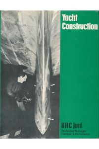 Yacht construction.   - From the original Practical Yacht Construction by C. J. Watts.