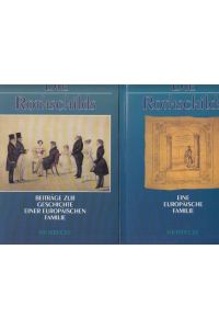 Die Rothschilds. Beiträge zur Geschichte einer europäischen Familie. 2 Bände.   - Katalog zur Ausstellung im Jüdischen Museum Frankfurt vom 11.10.1994 - 27.02.1995