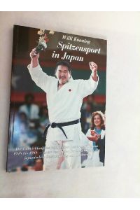 Spitzensport in Japan : die Entwicklung des japanischen Leistungssports von 1948 bis 1988 - unter besonderer Berücksichtigung der japanischen Geisteshaltung und Denkweise.