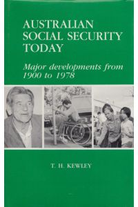 Australian Social Security Today. Major developments from 1900 to 1978.