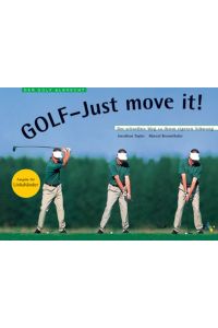Golf - Just move it! Für Linkshänder!  - Lernen und verbessern des individuellen Golfschwungs