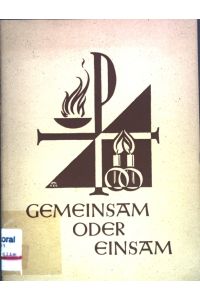 Gemeinsam oder einsam;