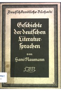 Geschichte der deutschen Literatursprachen;  - Deutschkundliche Bücherei;