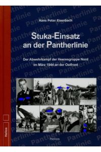 Stuka-Einsatz an der Pantherlinie - Der Abwehrkampf der Heeresgruppe Nord im März 1944 an der Ostfront,