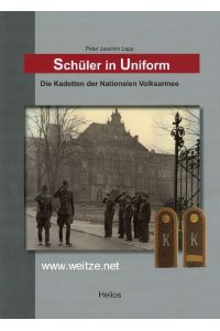 Schüler in Uniform - Die Kadetten der Nationalen Volksarmee.