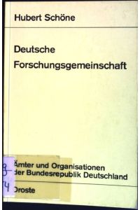 Deutsche Forschungsgemeinschaft.   - Ämter und Organisationen der Bundesrepublik Deutschland; Bd. 49