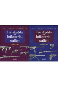Enzyklopädie der Infanteriewaffen 1918 bis 1945 - Band 1 + 2,