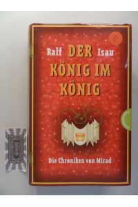 Die Chroniken von Mirad - Band 2 : Der König im König.
