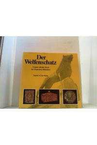 Der Welfenschatz. Zeugnis sakraler Kunst des Deutschen Mittelalters.