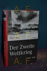 Der Zweite Weltkrieg : 1937 - 1945.