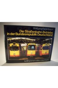 Die Straßenbahn-Betriebe in der Bundesrepublik Deutschland.