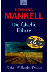 Die falsche Fährte : Roman.   - Aus dem Schwed. von Wolfgang Butt / Mankell, Henning: ... Wallander-Roman ; 5; dtv ; 8605