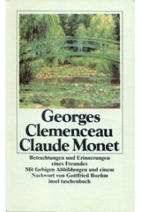 Claude Monet. Betrachtungen und Erinnerungen eines Freundes.