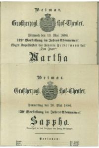 Zwei Theaterankündigungen des Großherzogl. Hof-Theater Weimar. Martha oder der Markt von Richmond. Sappho von Grillparzer.