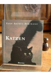 Katzen.   - Text von Danièle Laruelle. Beratung von Sabine Paquin (Internationale Katzenjurorin) Collection Rolf Heyne