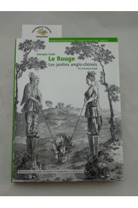 Les Jardins Anglo-Chinois (Ou Description Des Nouveaux Jardins a La Mode).   - Katalogbuch MIT dem kompletten Tafelwerk.