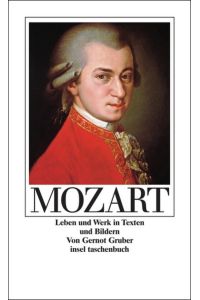 Mozart: Leben und Werk in Texten und Bildern (insel taschenbuch)