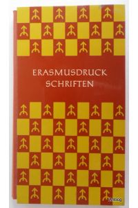 Erasmusdruck Schriften.