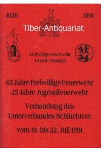 65 Jahre Freiwillige Feuerwehr Uerzell / Neustall.   - 25 Jahre Jugendfeuerwehr. Verbandstag des Unterverbandes Schlüchtern vom 19. bis 22. Juli 1991.