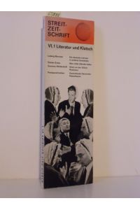 Streit - Zeit - Schrift.   - Heft VI,1  Literatur und Klatsch. Mit Beiträgen von Ludwig Marcuse, Günter Grass, Zwerenz/Wellershoff.