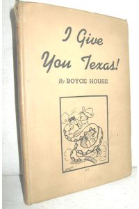 I Give You Texas (500 Jokes of the lone Star State)
