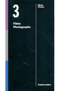 3 films, photographs.   - Übers.: Michael Müller. Edition Fotohof Vol. 181.