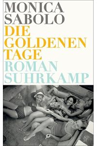 Die goldenen Tage: Roman (suhrkamp taschenbuch)