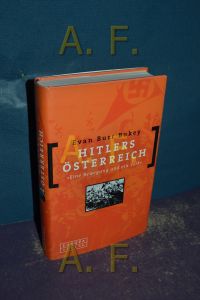 Hitlers Österreich : Eine Bewegung und ein Volk.   - [Aus dem Amerikan. von Norbert Juraschitz]