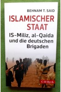 IS-Miliz, al Qaida und die deutschen Brigaden.