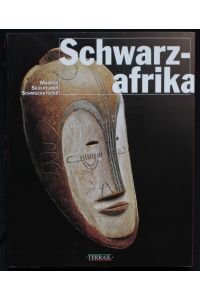 Schwarzafrika. Masken, Skulpturen, Schmuckstücke
