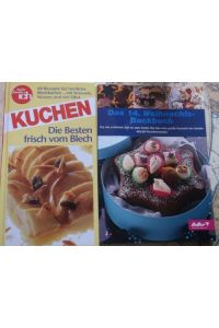 Kuchen. 60 Rezepte für herrliche Blechkuchen - mit Streuseln, Nüssen und viel Obst UND Das 14. Weihnachts-Backbuch