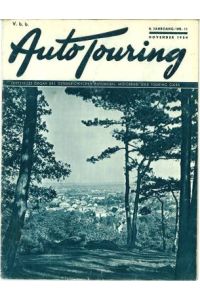 Auto Touring. Offizielles Organ des Österreichischen Automobil- Motorrad- und Touring-Clubs. 8. Jg. , Nr. 1 Jänner 1954, Nr. 3 März 1954 bis Nr. 11 November 1954.