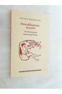 Streublumenmuster : ein Florilegium Kunst und Poesie.