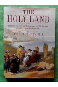 The Holy Land.   - 123 Coloured Facsimile Lithographs and The Journal from his visit to the Holy Land.