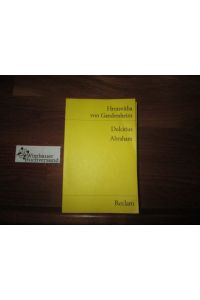 Dulcitius; Abraham. 2 Dramen.   - Hrotsvitha von Gandersheim. Übers. u. Nachw. von Karl Langosch / Reclams Universal-Bibliothek ; Nr. 7524