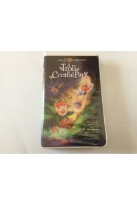 A Troll in Central Park [VHS]  - A beautifully animated fairy tale for all ages